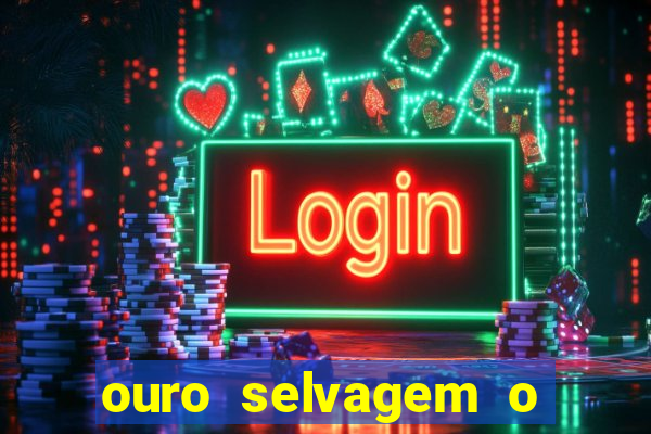 ouro selvagem o que aconteceu na vida real